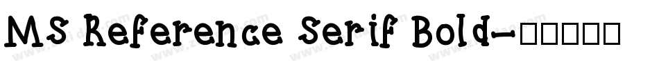 MS Reference Serif Bold字体转换